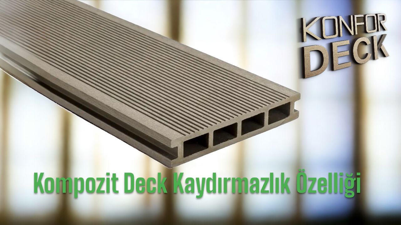 kompzoit deck kaydrimazlik ozelligi