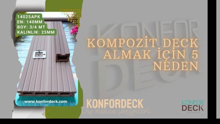 Kompozit Deck Almak İçin 5 Neden