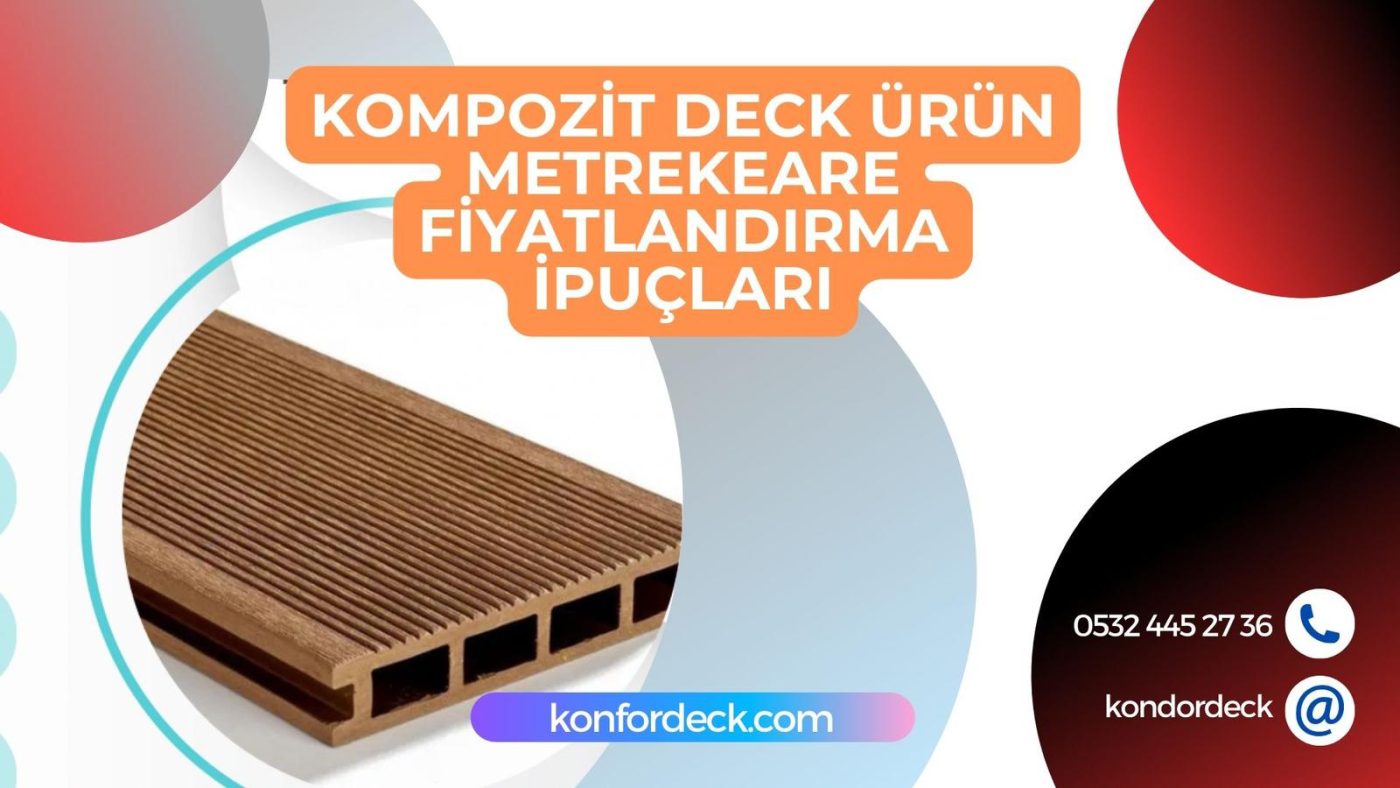 Kompozit Deck Metrekare Fiyatlandırma İpuçları