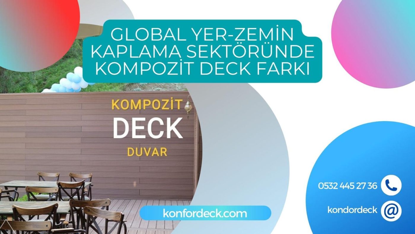 Global Yer Zemin Kaplama sektöründe Kompozit Deck Farkı