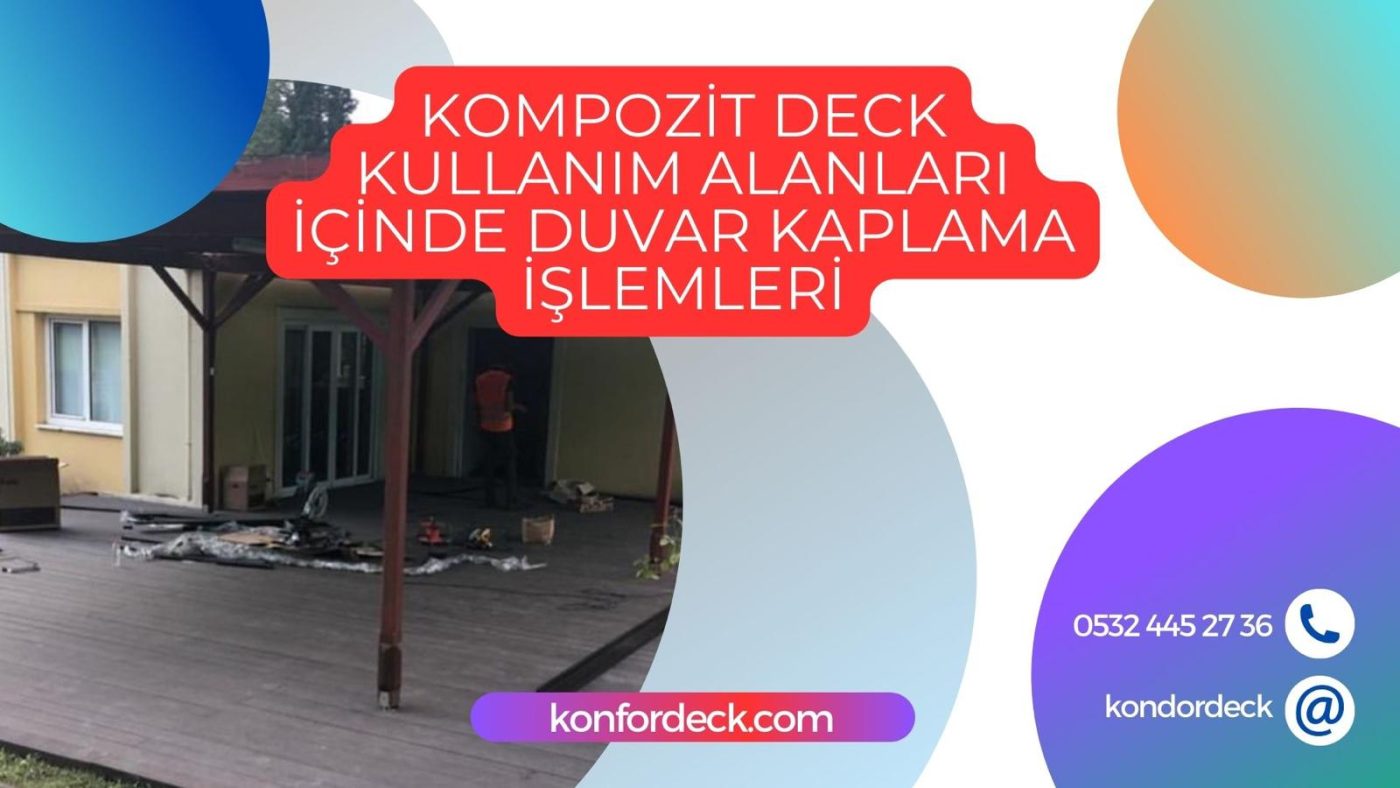 Kompozit Deck Kullanım Alanları İçinde Duvar Kaplama İşlemleri