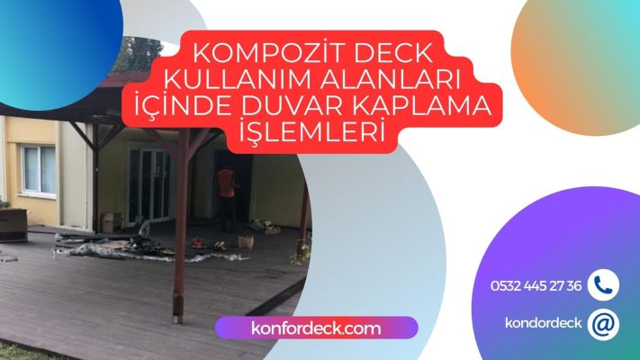 Kompozit Deck Kullanım Alanları İçinde Duvar Kaplama İşlemleri
