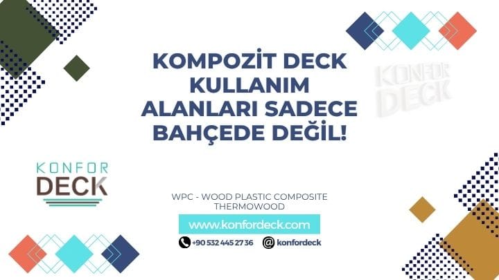 Kompozit Deck Kullanım Alanları Sadece Bahçede Değil!