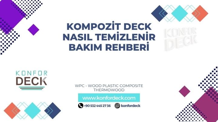 Kompozit Deck Nasıl Temizlenir Bakım Rehberi