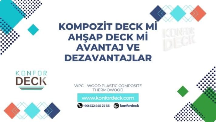 Kompozit Deck mi Ahşap Deck mi Avantaj ve Dezavantajlar