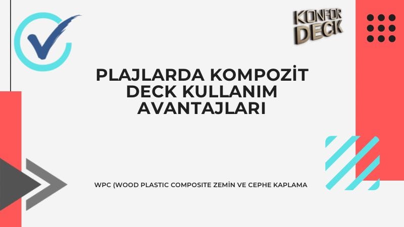 Plajlarda Kompozit Deck Kullanım Avantajları