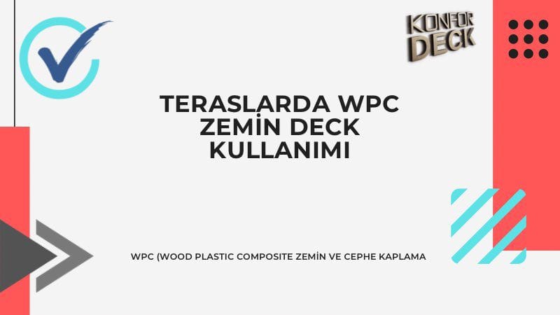 Teraslarda WPC Zemin Deck Kullanımı